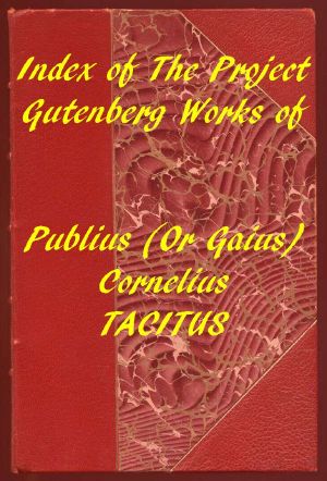 [Gutenberg 59786] • Index of the Project Gutenberg Works of Cornelius Tacitus